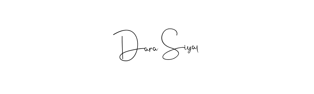 Make a beautiful signature design for name Dara Siyal. With this signature (Andilay-7BmLP) style, you can create a handwritten signature for free. Dara Siyal signature style 4 images and pictures png