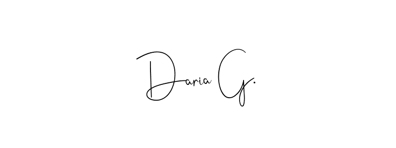 Make a short Daria G. signature style. Manage your documents anywhere anytime using Andilay-7BmLP. Create and add eSignatures, submit forms, share and send files easily. Daria G. signature style 4 images and pictures png