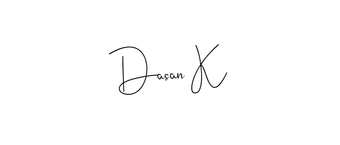 Create a beautiful signature design for name Dasan K. With this signature (Andilay-7BmLP) fonts, you can make a handwritten signature for free. Dasan K signature style 4 images and pictures png