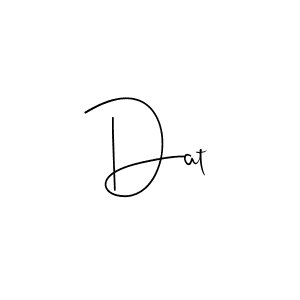 Make a beautiful signature design for name Dat. With this signature (Andilay-7BmLP) style, you can create a handwritten signature for free. Dat signature style 4 images and pictures png