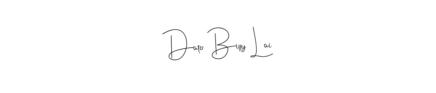 Design your own signature with our free online signature maker. With this signature software, you can create a handwritten (Andilay-7BmLP) signature for name Dato Billy Lai. Dato Billy Lai signature style 4 images and pictures png
