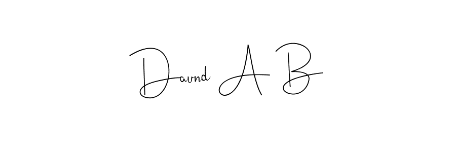 Also we have Daund A B name is the best signature style. Create professional handwritten signature collection using Andilay-7BmLP autograph style. Daund A B signature style 4 images and pictures png