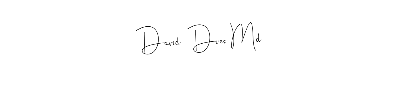 How to make David  Dues Md name signature. Use Andilay-7BmLP style for creating short signs online. This is the latest handwritten sign. David  Dues Md signature style 4 images and pictures png