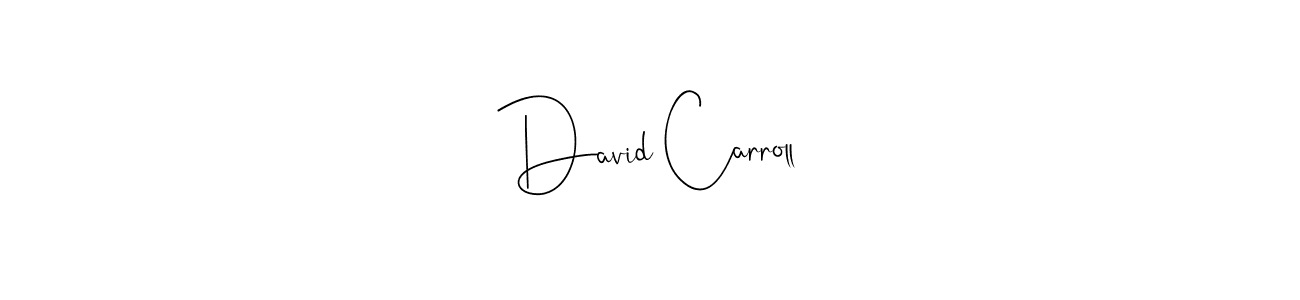 Also we have David Carroll name is the best signature style. Create professional handwritten signature collection using Andilay-7BmLP autograph style. David Carroll signature style 4 images and pictures png