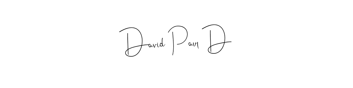 David Paul D stylish signature style. Best Handwritten Sign (Andilay-7BmLP) for my name. Handwritten Signature Collection Ideas for my name David Paul D. David Paul D signature style 4 images and pictures png
