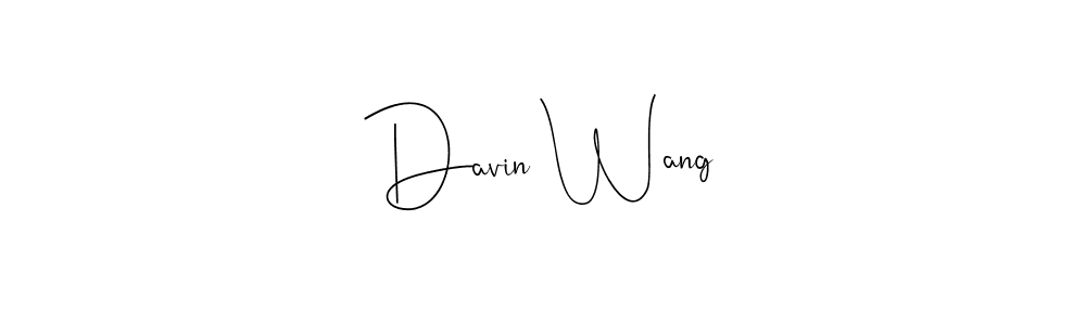 Make a beautiful signature design for name Davin Wang. With this signature (Andilay-7BmLP) style, you can create a handwritten signature for free. Davin Wang signature style 4 images and pictures png