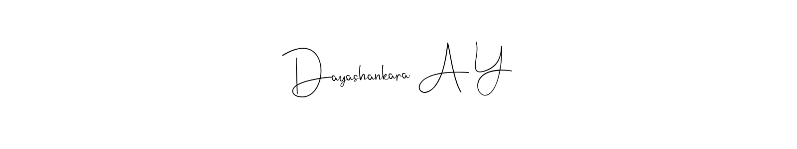 Create a beautiful signature design for name Dayashankara A Y. With this signature (Andilay-7BmLP) fonts, you can make a handwritten signature for free. Dayashankara A Y signature style 4 images and pictures png