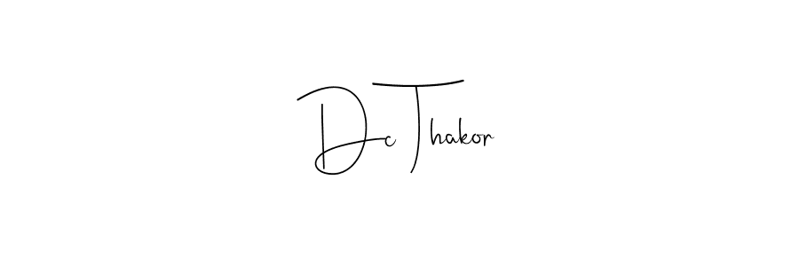 The best way (Andilay-7BmLP) to make a short signature is to pick only two or three words in your name. The name Dc Thakor include a total of six letters. For converting this name. Dc Thakor signature style 4 images and pictures png