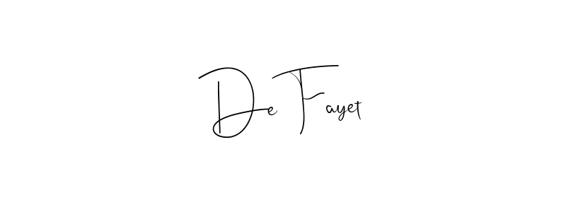Make a beautiful signature design for name De Fayet. With this signature (Andilay-7BmLP) style, you can create a handwritten signature for free. De Fayet signature style 4 images and pictures png
