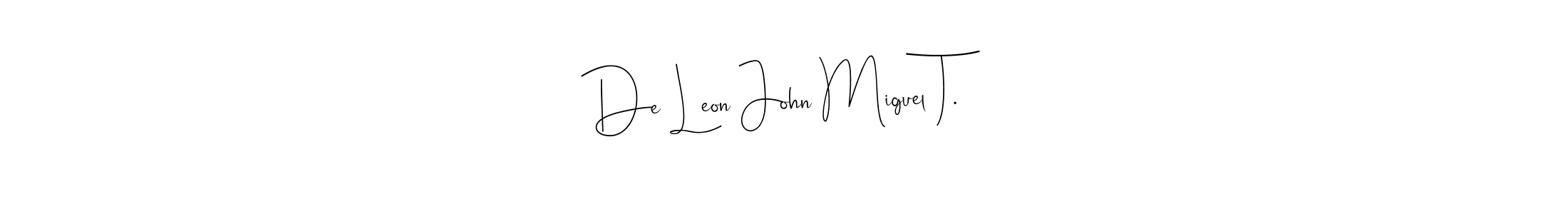 De Leon John Miguel T. stylish signature style. Best Handwritten Sign (Andilay-7BmLP) for my name. Handwritten Signature Collection Ideas for my name De Leon John Miguel T.. De Leon John Miguel T. signature style 4 images and pictures png