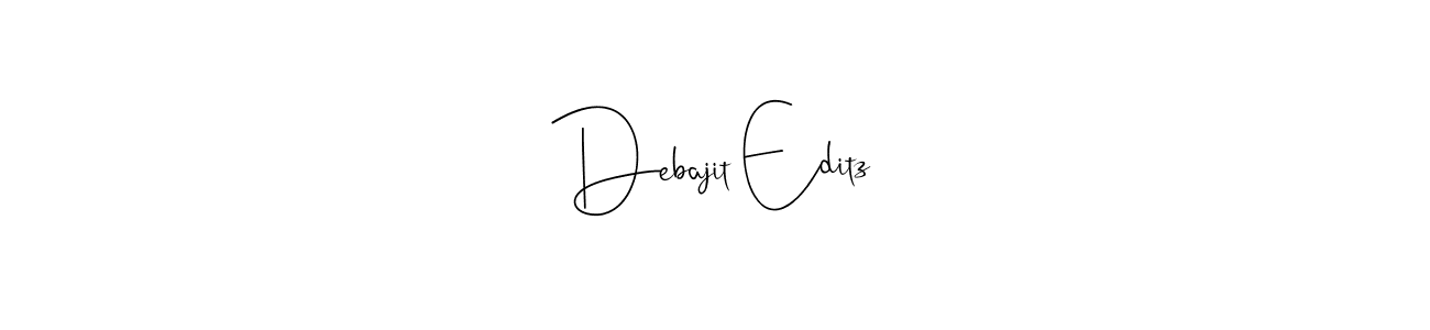 How to make Debajit Editz name signature. Use Andilay-7BmLP style for creating short signs online. This is the latest handwritten sign. Debajit Editz signature style 4 images and pictures png