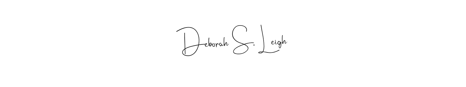 You should practise on your own different ways (Andilay-7BmLP) to write your name (Deborah S. Leigh) in signature. don't let someone else do it for you. Deborah S. Leigh signature style 4 images and pictures png