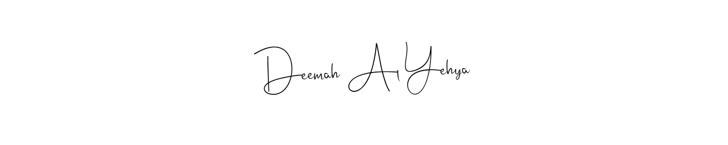 Make a beautiful signature design for name Deemah Al Yehya. With this signature (Andilay-7BmLP) style, you can create a handwritten signature for free. Deemah Al Yehya signature style 4 images and pictures png