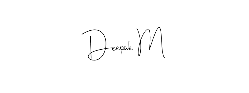 It looks lik you need a new signature style for name Deepak M. Design unique handwritten (Andilay-7BmLP) signature with our free signature maker in just a few clicks. Deepak M signature style 4 images and pictures png