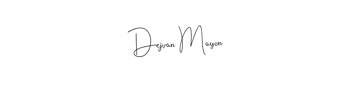 You should practise on your own different ways (Andilay-7BmLP) to write your name (Dejuan Mayon) in signature. don't let someone else do it for you. Dejuan Mayon signature style 4 images and pictures png