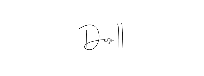 Delta 11 stylish signature style. Best Handwritten Sign (Andilay-7BmLP) for my name. Handwritten Signature Collection Ideas for my name Delta 11. Delta 11 signature style 4 images and pictures png