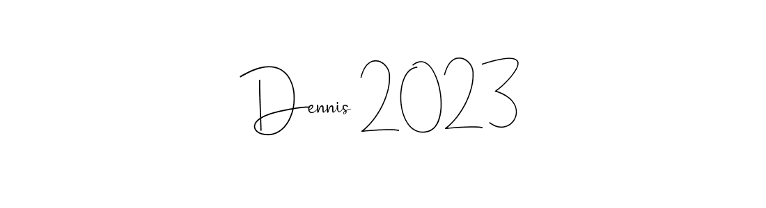 You should practise on your own different ways (Andilay-7BmLP) to write your name (Dennis 2023) in signature. don't let someone else do it for you. Dennis 2023 signature style 4 images and pictures png