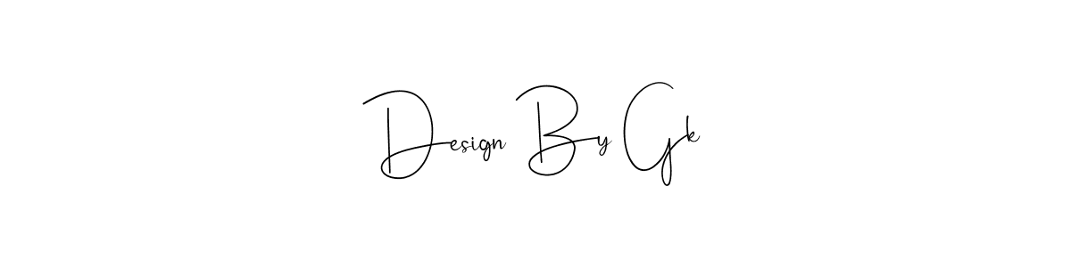Once you've used our free online signature maker to create your best signature Andilay-7BmLP style, it's time to enjoy all of the benefits that Design By Gk name signing documents. Design By Gk signature style 4 images and pictures png