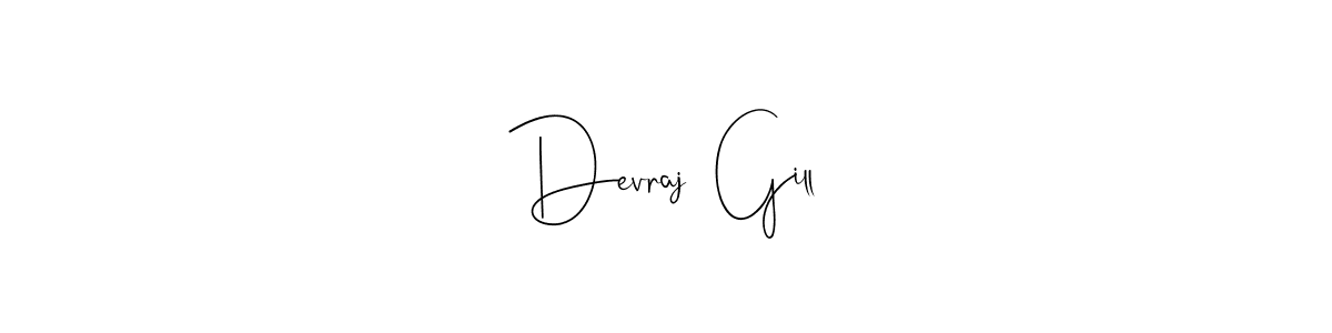 Create a beautiful signature design for name Devraj  Gill. With this signature (Andilay-7BmLP) fonts, you can make a handwritten signature for free. Devraj  Gill signature style 4 images and pictures png