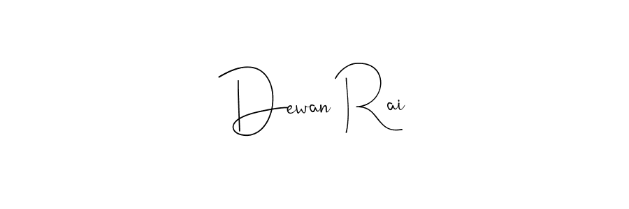 Create a beautiful signature design for name Dewan Rai. With this signature (Andilay-7BmLP) fonts, you can make a handwritten signature for free. Dewan Rai signature style 4 images and pictures png