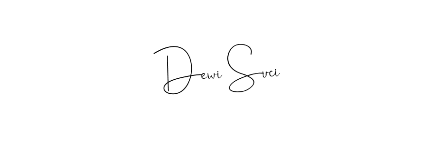 Create a beautiful signature design for name Dewi Suci. With this signature (Andilay-7BmLP) fonts, you can make a handwritten signature for free. Dewi Suci signature style 4 images and pictures png