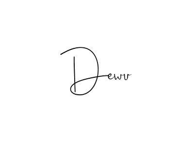 You should practise on your own different ways (Andilay-7BmLP) to write your name (Dewu) in signature. don't let someone else do it for you. Dewu signature style 4 images and pictures png
