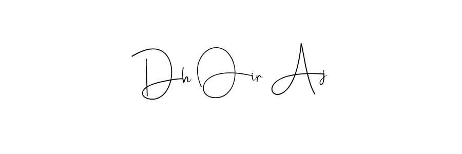 This is the best signature style for the Dh Oir Aj name. Also you like these signature font (Andilay-7BmLP). Mix name signature. Dh Oir Aj signature style 4 images and pictures png