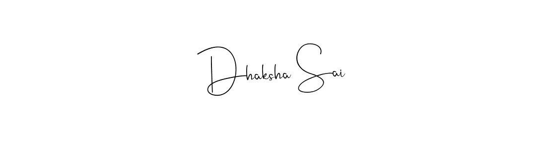 Make a short Dhaksha Sai signature style. Manage your documents anywhere anytime using Andilay-7BmLP. Create and add eSignatures, submit forms, share and send files easily. Dhaksha Sai signature style 4 images and pictures png