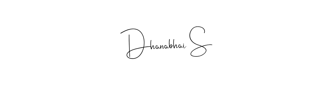 Design your own signature with our free online signature maker. With this signature software, you can create a handwritten (Andilay-7BmLP) signature for name Dhanabhai S. Dhanabhai S signature style 4 images and pictures png