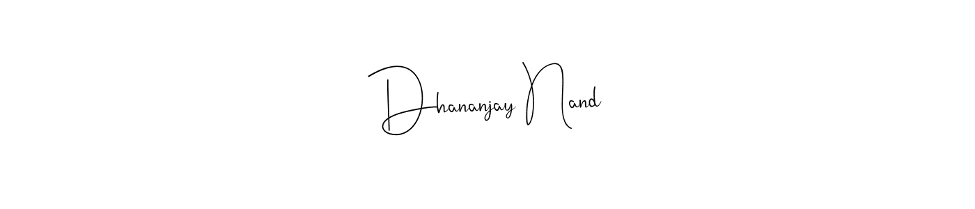 Make a beautiful signature design for name Dhananjay Nand. With this signature (Andilay-7BmLP) style, you can create a handwritten signature for free. Dhananjay Nand signature style 4 images and pictures png