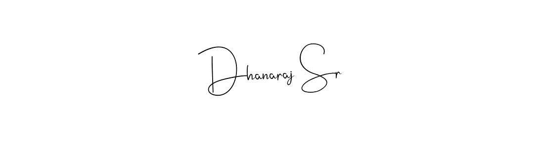 Create a beautiful signature design for name Dhanaraj Sr. With this signature (Andilay-7BmLP) fonts, you can make a handwritten signature for free. Dhanaraj Sr signature style 4 images and pictures png