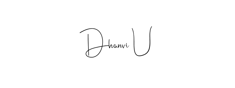 How to make Dhanvi U name signature. Use Andilay-7BmLP style for creating short signs online. This is the latest handwritten sign. Dhanvi U signature style 4 images and pictures png