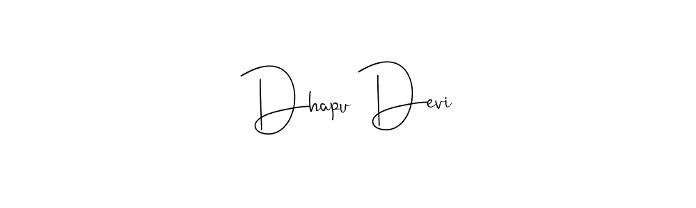 Also we have Dhapu Devi name is the best signature style. Create professional handwritten signature collection using Andilay-7BmLP autograph style. Dhapu Devi signature style 4 images and pictures png