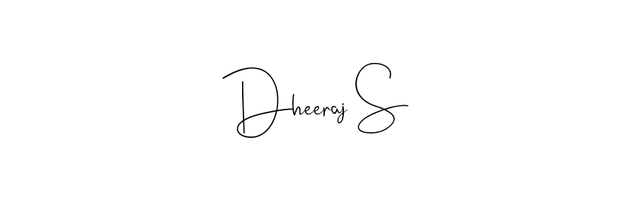 Design your own signature with our free online signature maker. With this signature software, you can create a handwritten (Andilay-7BmLP) signature for name Dheeraj S. Dheeraj S signature style 4 images and pictures png