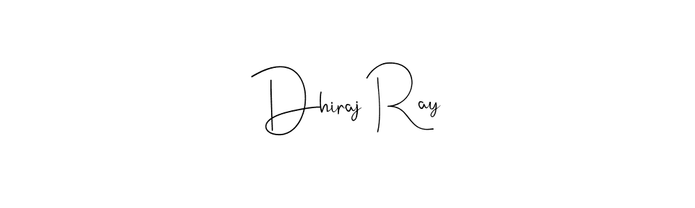 Make a beautiful signature design for name Dhiraj Ray. Use this online signature maker to create a handwritten signature for free. Dhiraj Ray signature style 4 images and pictures png
