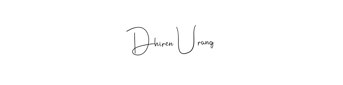 You should practise on your own different ways (Andilay-7BmLP) to write your name (Dhiren Urang) in signature. don't let someone else do it for you. Dhiren Urang signature style 4 images and pictures png