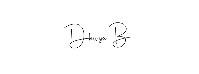 Create a beautiful signature design for name Dhivya B. With this signature (Andilay-7BmLP) fonts, you can make a handwritten signature for free. Dhivya B signature style 4 images and pictures png