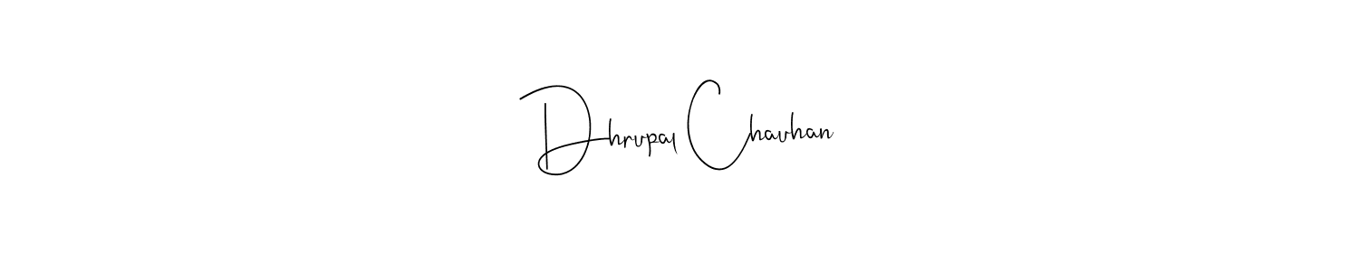 How to make Dhrupal Chauhan signature? Andilay-7BmLP is a professional autograph style. Create handwritten signature for Dhrupal Chauhan name. Dhrupal Chauhan signature style 4 images and pictures png