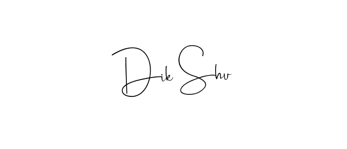 if you are searching for the best signature style for your name Dik Shu. so please give up your signature search. here we have designed multiple signature styles  using Andilay-7BmLP. Dik Shu signature style 4 images and pictures png