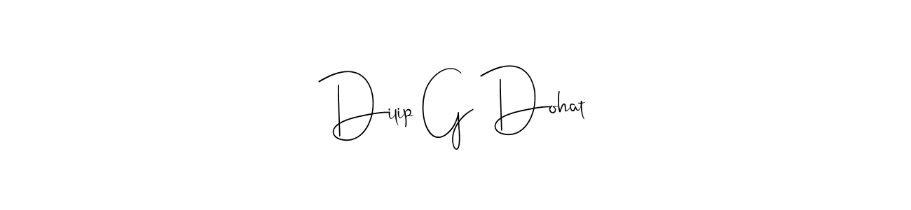 Dilip G Dohat stylish signature style. Best Handwritten Sign (Andilay-7BmLP) for my name. Handwritten Signature Collection Ideas for my name Dilip G Dohat. Dilip G Dohat signature style 4 images and pictures png