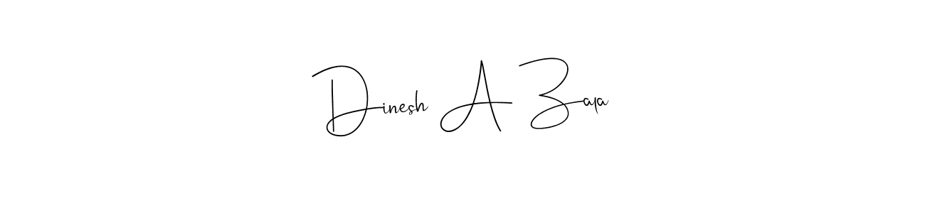 Similarly Andilay-7BmLP is the best handwritten signature design. Signature creator online .You can use it as an online autograph creator for name Dinesh A Zala. Dinesh A Zala signature style 4 images and pictures png