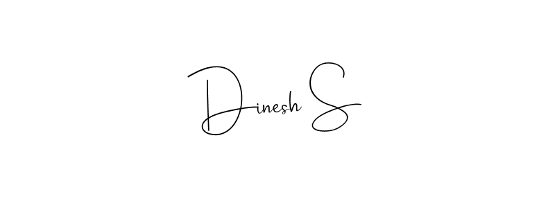 Create a beautiful signature design for name Dinesh S. With this signature (Andilay-7BmLP) fonts, you can make a handwritten signature for free. Dinesh S signature style 4 images and pictures png