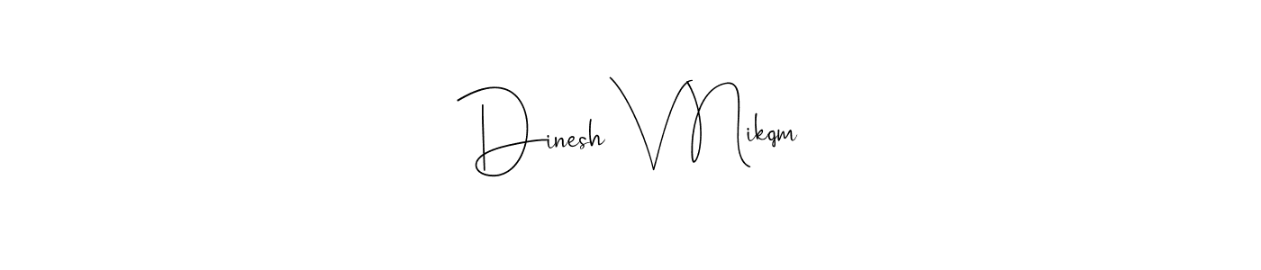 How to Draw Dinesh V Nikqm signature style? Andilay-7BmLP is a latest design signature styles for name Dinesh V Nikqm. Dinesh V Nikqm signature style 4 images and pictures png