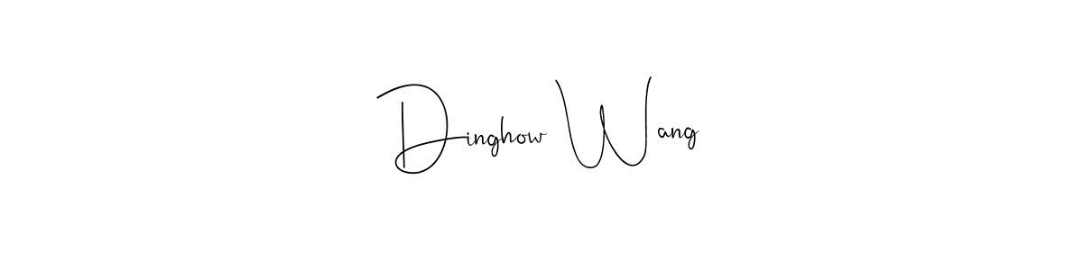 How to make Dinghow Wang signature? Andilay-7BmLP is a professional autograph style. Create handwritten signature for Dinghow Wang name. Dinghow Wang signature style 4 images and pictures png
