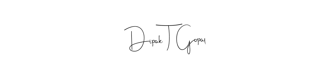 Once you've used our free online signature maker to create your best signature Andilay-7BmLP style, it's time to enjoy all of the benefits that Dipak T Gopal name signing documents. Dipak T Gopal signature style 4 images and pictures png