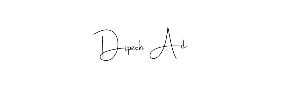 Design your own signature with our free online signature maker. With this signature software, you can create a handwritten (Andilay-7BmLP) signature for name Dipesh Ad. Dipesh Ad signature style 4 images and pictures png