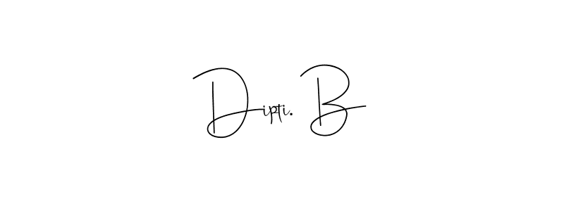 How to make Dipti. B name signature. Use Andilay-7BmLP style for creating short signs online. This is the latest handwritten sign. Dipti. B signature style 4 images and pictures png