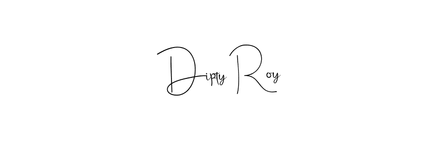 Also we have Dipty Roy name is the best signature style. Create professional handwritten signature collection using Andilay-7BmLP autograph style. Dipty Roy signature style 4 images and pictures png