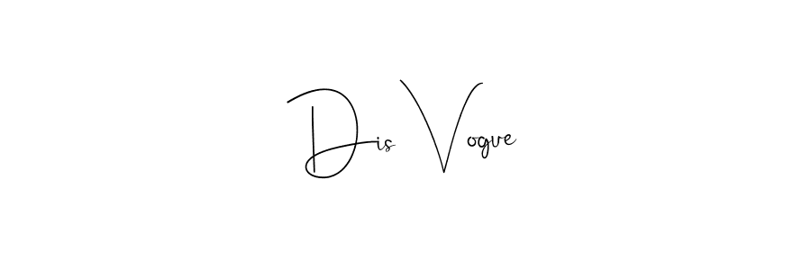 Dis Vogue stylish signature style. Best Handwritten Sign (Andilay-7BmLP) for my name. Handwritten Signature Collection Ideas for my name Dis Vogue. Dis Vogue signature style 4 images and pictures png