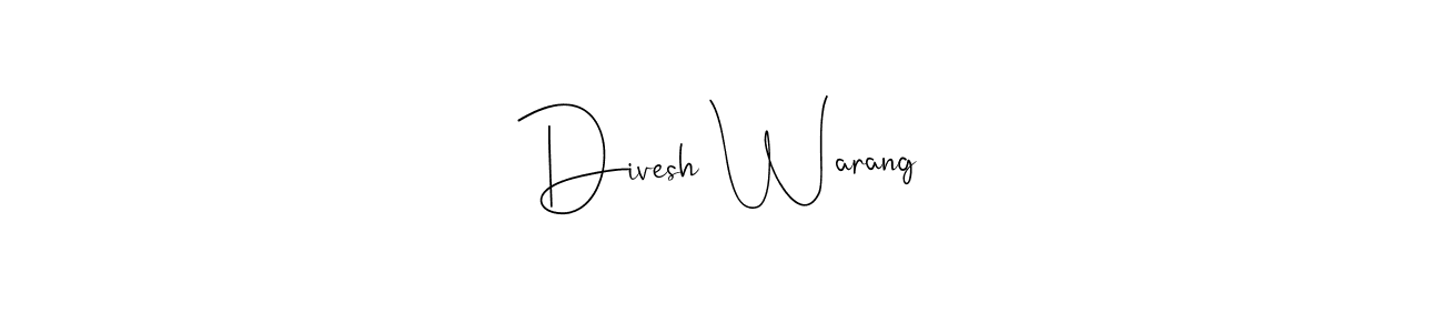 Make a beautiful signature design for name Divesh Warang. With this signature (Andilay-7BmLP) style, you can create a handwritten signature for free. Divesh Warang signature style 4 images and pictures png